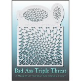 Bad Ass Triple Threats